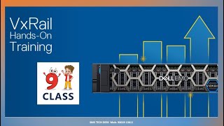 VxRail Training  VxRail Tutorial  Class 9 [upl. by Kuhlman]