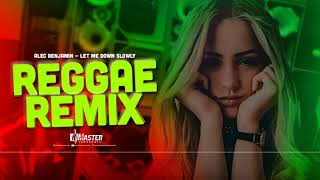 🌟Alec Benjamin ● Let Me Down Slowly Reggae Remix Internacional [upl. by Mitch]