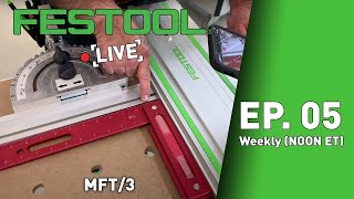 Festool Live Episode 05  MFT3 [upl. by Nomyt47]