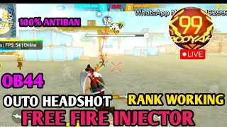 Free Fire OB44 injector  Headshot Hack  Esp Location  Rank Working injector  ff hack [upl. by Neeruan]