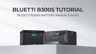 BLUETTI B300S  Unboxing amp First use [upl. by Rosabel514]