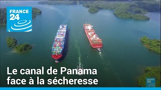 Le canal de Panama face à la sécheresse • FRANCE 24 [upl. by Adnirolc]