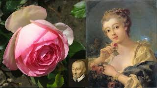 Poésie en Chanson  «Mignonne Allons Voir Si La Rose» Pierre de Ronsard  Musique Paul Doubliez [upl. by Aihsema]