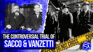 The Controversial Trial Of Sacco amp Vanzetti [upl. by Alesiram204]