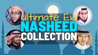 Ultimate Eid Nasheed Collection 2021  Eid Mubarak [upl. by Lemon]