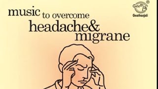 Music Therapy To Overcome Headache amp Migrane [upl. by Crisey832]