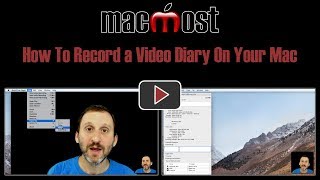 How To Record a Video Diary On Your Mac 1734 [upl. by Amr]