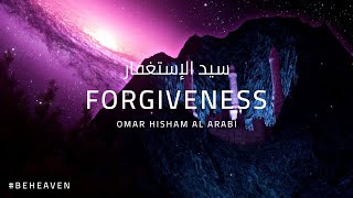 Sayyid ul istighfar  PRAYER FOR FORGIVENESS  DUA  سيد الإستغفار  Omar Hisham [upl. by Aivil]