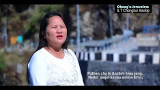 Selung Leng InLenkhom LaaKuki Gospel SongST Chongboi Haokip [upl. by Benjamin]