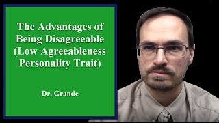 The Advantages of Being Disagreeable Low on the Agreeableness Personality Trait [upl. by Nazay605]