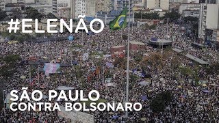 São Paulo contra Bolsonaro  EleNão [upl. by Lesirg]