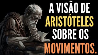 A visão de Aristóteles sobre os movimentos [upl. by Stavro974]