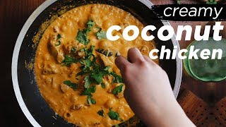 This Creamy Coconut Chicken Curry Will Be Your New Favorite [upl. by Calia327]