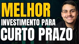 O MELHOR INVESTIMENTO PARA CURTO PRAZO [upl. by Euqnomod266]