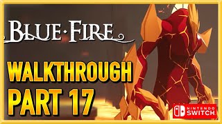 Blue Fire  Switch  Walkthrough  Gameplay  Lets Play  Part 17 [upl. by Hegyera]