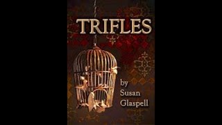 Trifles 1916  Susan Glaspell  Character and Summary [upl. by Acireed256]