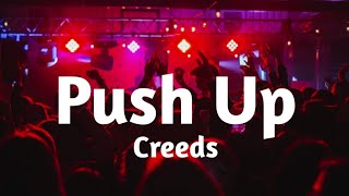 Creeds  Push Up Lyrics  Tiktok [upl. by Llemaj]