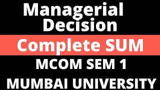 Managerial Decision Lecture 1  MCOM SEM 1  Managerial Decision  By Rahul Mohile [upl. by Leibrag87]