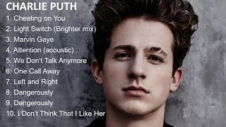 Charlie Puth Top 10 Hits Playlist Of All Time [upl. by Einwahs]