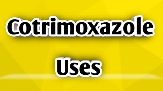 cotrimoxazole Uses [upl. by Arehc]