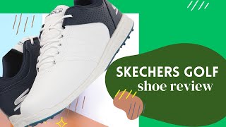 quotSkechers Golf Shoe Review Unveiling the Ultimate Golfing Performancequot [upl. by Acireed]