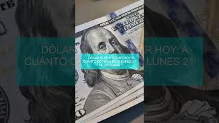 🔴 Dólar blue y dólar hoy a cuánto cotizan este lunes 21 de octubre [upl. by Enahsal]