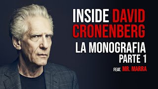 INSIDE DAVID CRONENBERG  La Monografia Parte 1 ft MrMarraCinema [upl. by Bindman]