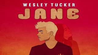 Wesley Tucker  Jane LYRIC VIDEO [upl. by Kcirnek271]