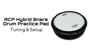 RCP Hybrid Snare Practice Pad Tuning amp Setup Tutorial [upl. by Alyson]