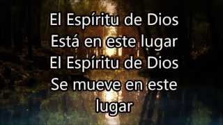 El Espiritu de Dios esta en este lugar  letra  lyrics [upl. by Frantz]