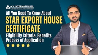 Star Export House Certificate  How to Apply  All You Need To Know [upl. by Nickles]