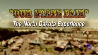 Our State Fair The North Dakota Experience [upl. by Loni880]