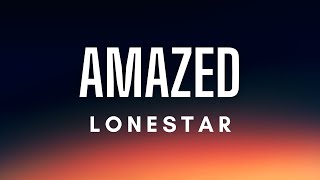 Lonestar  Amazed Lyrics [upl. by Dermott801]