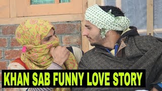 Khan Sahab Funny Love Story by kashmiri rounders [upl. by Siseneg459]