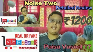 VLE Bazaar Real or Fake Noise Two Headphone The Ultimate Review and Unboxing Experience 🎧 [upl. by Naginarb]