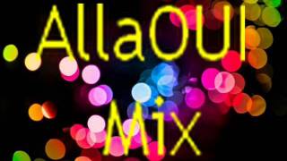 Allaoui Mix [upl. by Polard]