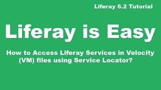 Liferay Tutorial 33 How to Access Liferay Services in Velocity VMFiles using Service Locator [upl. by French]