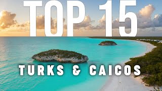 TOP 15 Things To Do In Turks and Caicos 🇹🇨 [upl. by Ssidnak]