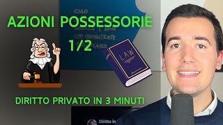 👨🏻‍⚖️ AZIONI POSSESSORIE 12  Diritto Privato in 3 minuti [upl. by Yenetruoc]