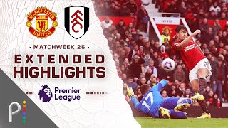 Manchester United v Fulham  PREMIER LEAGUE HIGHLIGHTS  2242024  NBC Sports [upl. by Iridissa176]