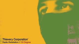 Thievery Corporation  33 Degree Official Audio [upl. by Remsen456]