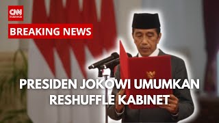 BREAKING NEWS Presiden Jokowi Umumkan Reshuffle Kabinet [upl. by Rhianon]