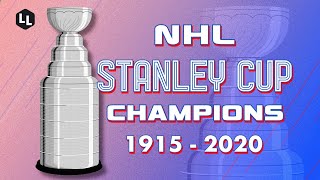 All NHL Stanley Cup Champions 19152020 [upl. by Ariamo120]