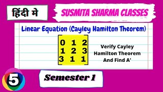 Linear Equations Cayley Hamilton Theorem  semester 1 L5 [upl. by Katharyn684]