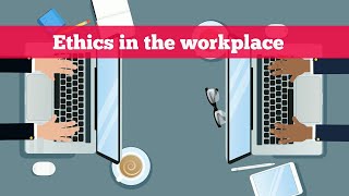 Ethical Responsibilities in the Workplace [upl. by Esilrahc]