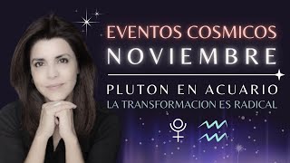 💫Eventos Noviembre el plutonazo y la transformación radical✨ [upl. by Topping]