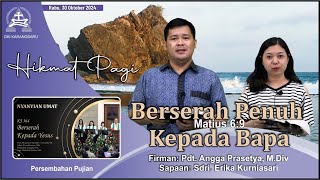 HIKMAT PAGI  Rabu 30 Oktober 2024  Pdt Angga Prasetya MDiv [upl. by Montfort]