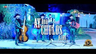 AY QUE CHULOS OJOS  EN VIVO [upl. by Odnavres]