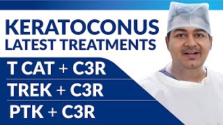 Keratoconus  Latest Treatments  TCAT with C3R TREK with C3R PTK with C3R [upl. by Rosemare432]