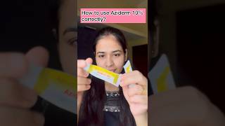 How to use aziderm 10  ✅ skincare shorts youtubeshorts [upl. by Teria]